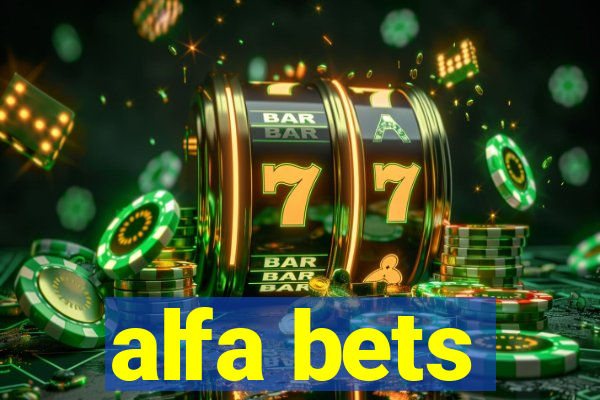 alfa bets